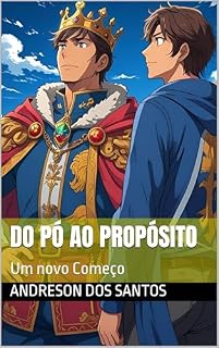 Livro Do Pó ao Propósito (Entre o Céu e o Trono Livro 2)