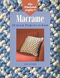 The Weekend Crafter: Macrame: 20 Great Projects to Knot by