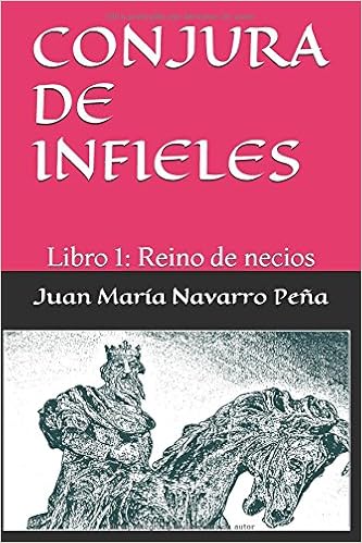 Libro gratis~ CONJURA DE INFIELES: Libro 1: Reino de necios – Descargar