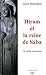 Hiram et la reine de Saba : Un mythe maçonnique by 