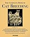 The Complete Book of Cat Breeding by Dan Rice