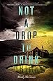 Amazon.com: Not a Drop to Drink (9780062198501): Mindy McGinnis: Books