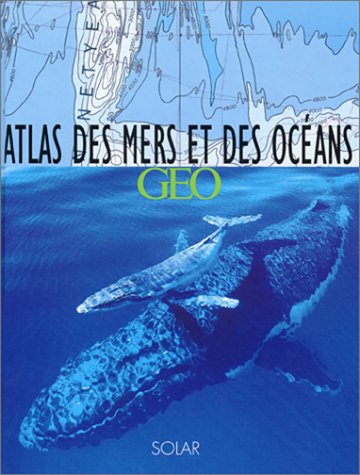 Atlas des mers et des océans by Collectif