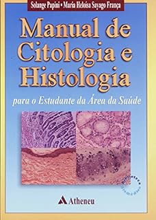 Livro Manual de Citologia e Histologia para o Estudante da Área da Saúde (eBook)