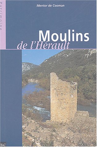 Les  moulins de l'Hérault