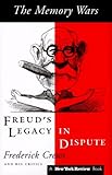 The Memory Wars: Freud's Legacy in Dispute