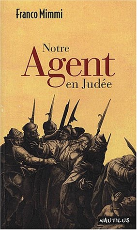 Notre agent en Judée