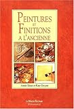 Peintures et finitions ? l'ancienne by 