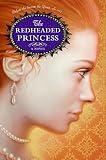 The Redheaded Princess: A Novel