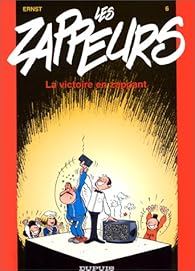 Les Zappeurs Tome 6 La Victoire En Zappant Babelio