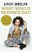 What Would Beyoncé Do?! by Luisa Omielan