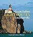 Great Lakes Lighthouses Encyclopedia by Larry Wright, Patricia Wright