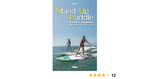 Stand-up Paddle: Sinitier et progresser (Solo mer - Guides ...
