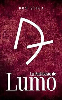 Livro La Parfakisto de Lumo (Esperanto Edition)