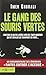 Le gang des souris vertes by