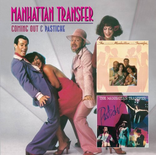 The Manhattan Transfer - Coming Out & Pastiche - Manhattan Transfer - Zortam Music