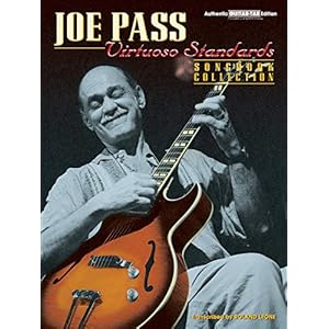 Joe Pass: Virtuoso Standards Songbook Collection: Authentic Guitar Tab
