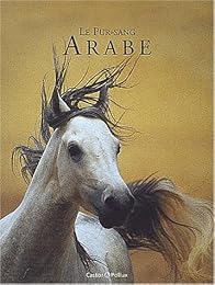 Le  pur-sang arabe