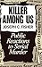 Killer Among Us: Public Reactions to Serial Murder