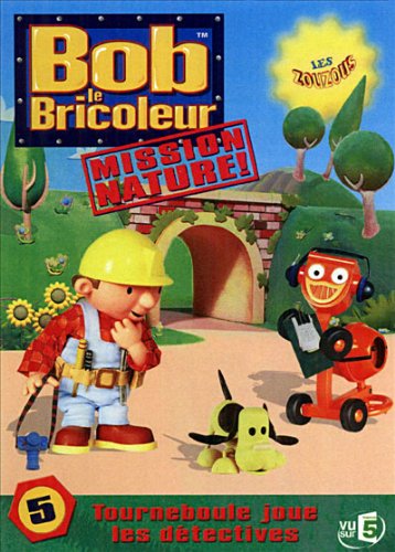 Bob Le Bricoleur, Mission Nature ! - 5 - Tourneboule Joue Les Détectives