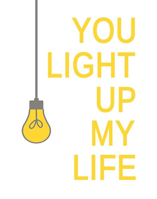 You Light Up MY Life, Nursery Art Print (16x20) Baby