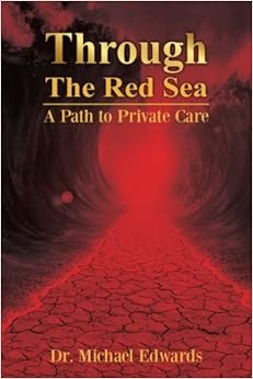 Through The Red Sea: A Path to Private Care Through The Red Sea: A Path to Private Care