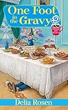 One Foot In The Gravy (A Deadly Deli Mystery)