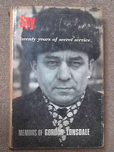 Spy: Twenty Years in Soviet Secret Service