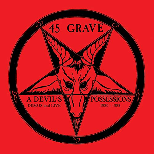 Album Art for A Devil's Possessions - Demos & Live 1980-1983 by 45 Grave