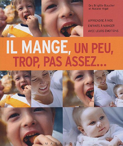 Il mange, un peu, trop, pas assez
