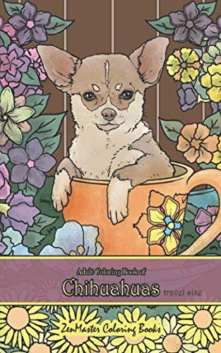 Adult Coloring Book of Chihuahuas travel size: 5x8