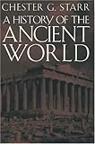 A History of the Ancient World by Chester G. Starr