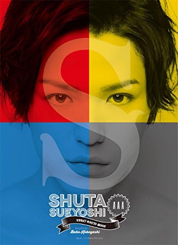 SHUTA SUEYOSHI(AAA)FIRST PHOTO BOOK S (Japanese) Paperback – March 6, 2015