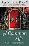 A Common Life: The Wedding Story (Mitford)