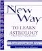 The New Way to Learn Astrology by Basil Fearrington, Noel Tyl
