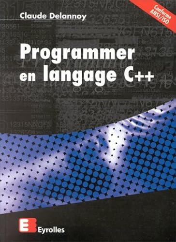 Download PROGRAMMER EN LANGAGE C++. 4ème édition revue et augmentée 1998 PDF