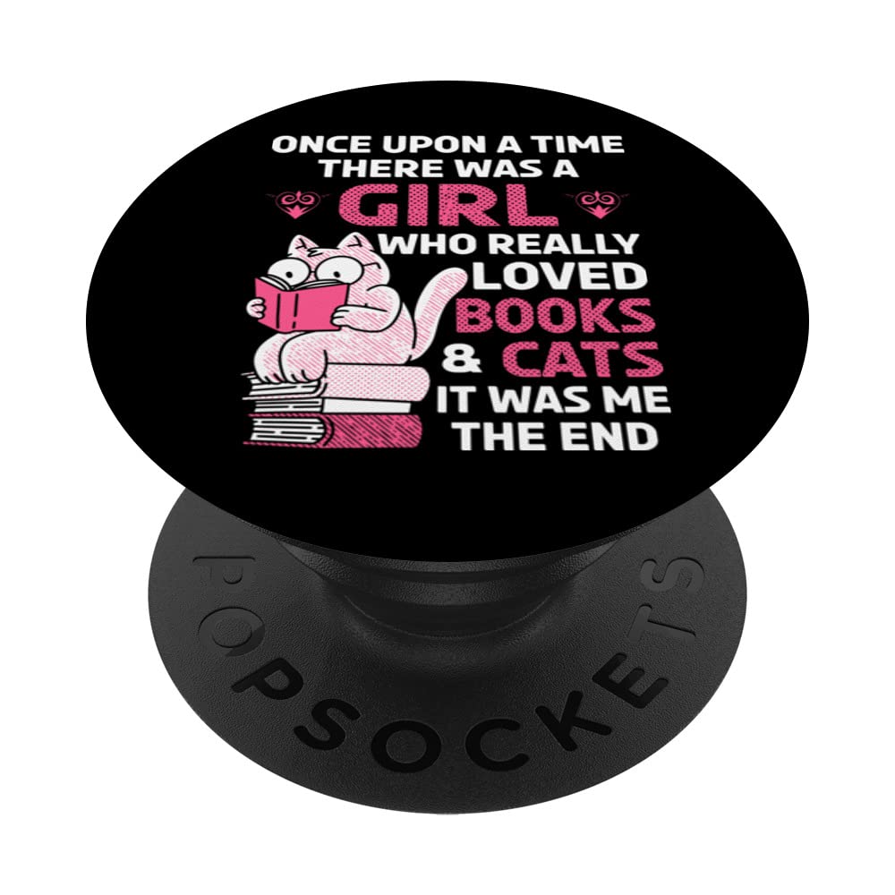 Once upon a time there was a girl who loved cats and books PopSockets Swappable PopGrip