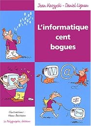 L' informatique 100 bogues