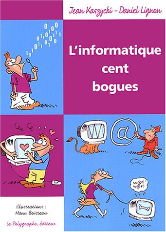 L' informatique 100 bogues