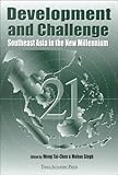 Development and Challenge : Southeast Asia in the New Millennium, , 9812101519