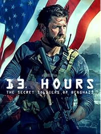 13 Hours: The Secret Soldiers of Benghazi