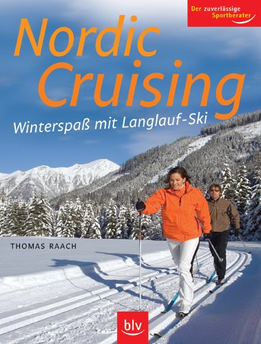 Amazon Fr Nordic Cruising Winterspass Mit Langlauf Ski Raach Thomas Livres