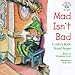 Mad Isn't Bad: A Child's Book About Anger (Elf-Help Books for Kids)