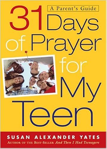 31 Days Of Prayer For My Teen A Parents Guide Susan - 