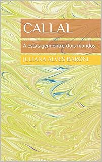 Livro Callal: A estalagem entre dois mundos (Luz e Trevas, Os Purificadores Livro 3)