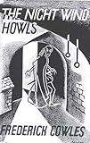 THE NIGHT WIND HOWLS