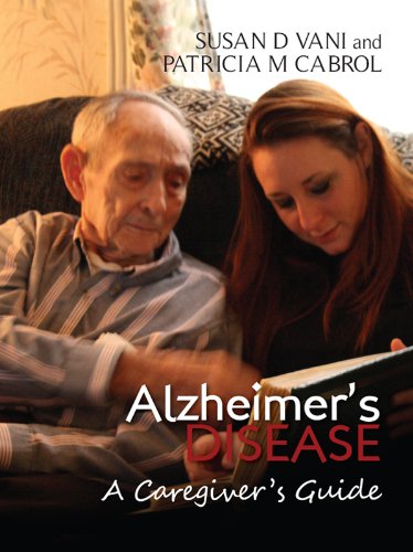 Alzheimer's Disease A Caregiver's Guide by Patricia Cabrol