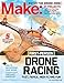 Make: Volume 44: Fun With Drones! (Make: Technology on Your Time)