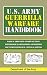 U.S. Army Guerrilla Warfare Handbook by Department of the Army