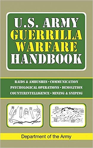 U.S. Army Guerrilla Warfare Handbook U.S. Army Guerrilla Warfare Handbook